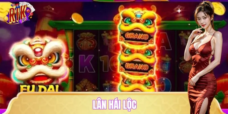 Lân Hái Lộc – Tựa Game Bùng Nổ, Thưởng Hũ Hấp Dẫn Từng Phút