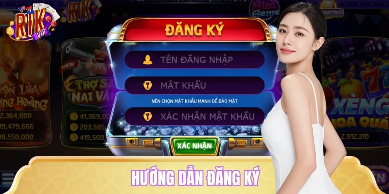 Các bước đăng ký tài khoản RIKVIP an toàn chỉ trong 1 phút